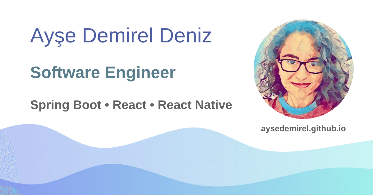 Ayşe Demirel Deniz - Software Engineer | Full Stack Developer